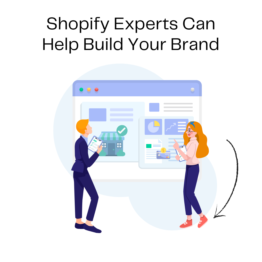 Shopify Experts Can Help You Build Your Brand