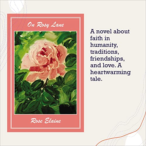 On Rosy Lane by Rose Elaine