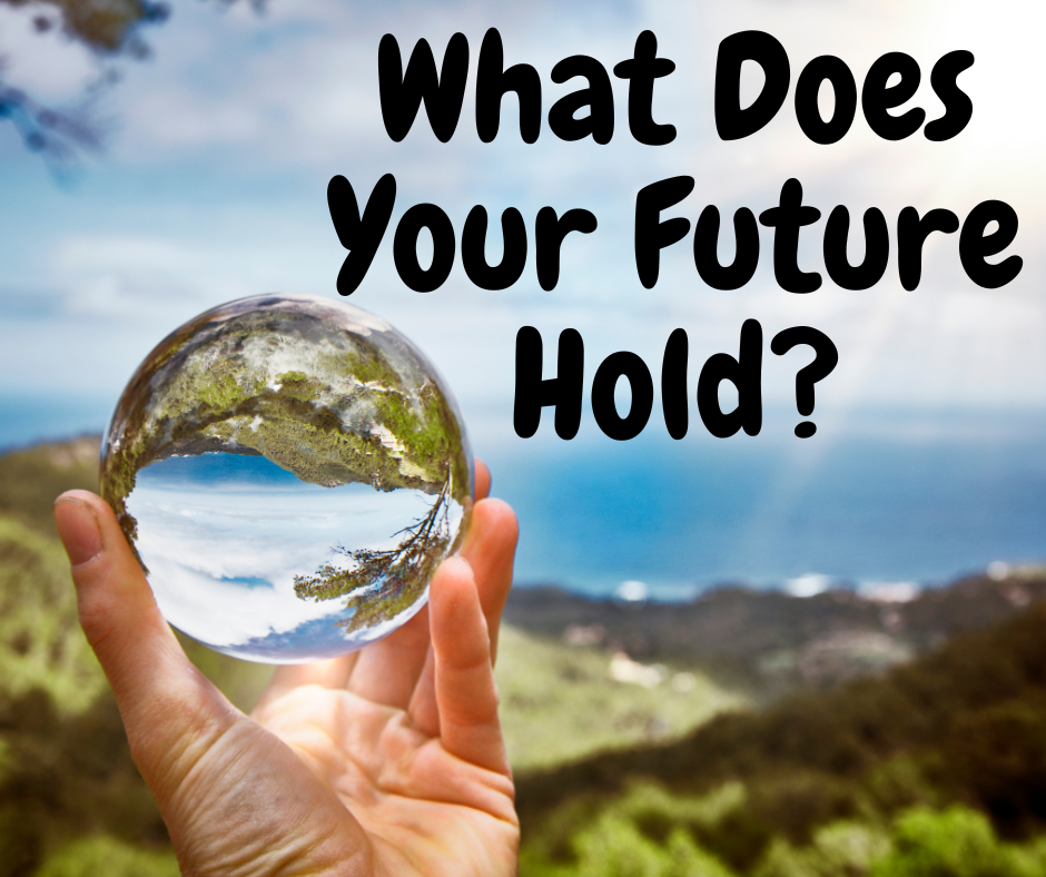 What Does Your Future Hold