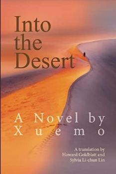 Into the Desert A Novel by Xuemo