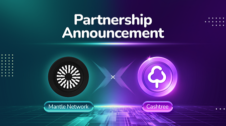 Mantle Network & Cashtree Announce Strategic Partnership for Creating User-Centric Crypto Experiences