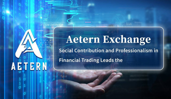 Aetern Exchange Sets New Standards in Cryptocurrency Trading