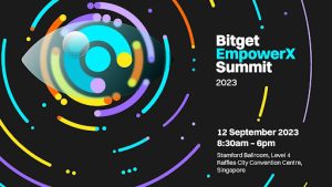 Bitget EmpowerX Summit Coming: Gathering over 120 Top Experts to Explore Emerging Trends