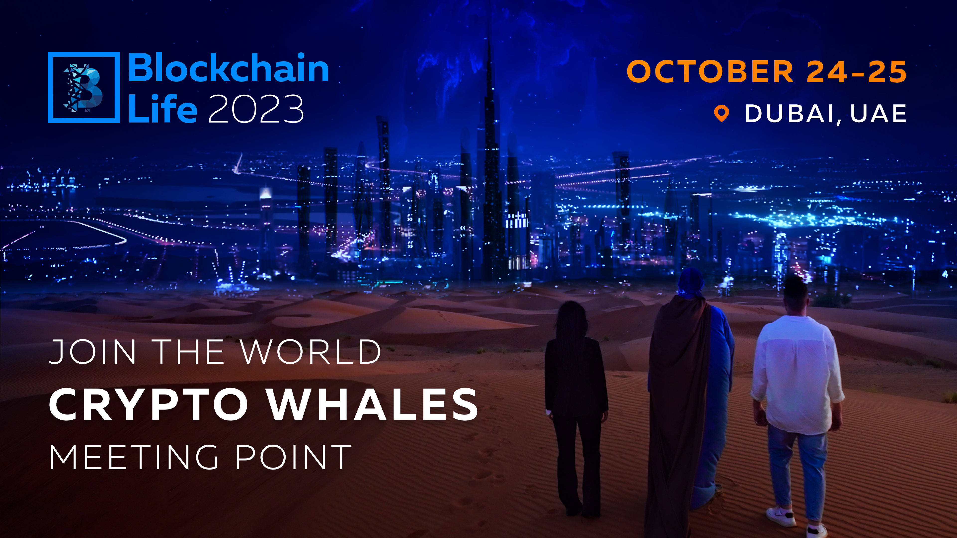 Be a Part of Blockchain Life 2023 in Dubai – The Crypto Event of the Year