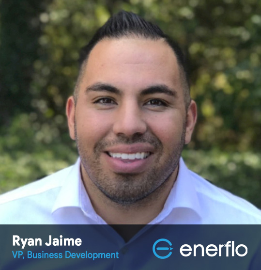 Ryan Jaime joins Enerflo as VP of Business Development