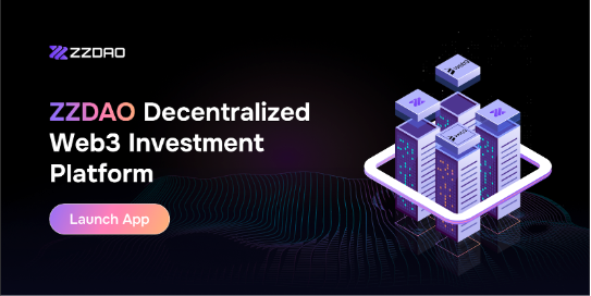ZZDAO – Decentralized Web3 Investment Platform for everyone