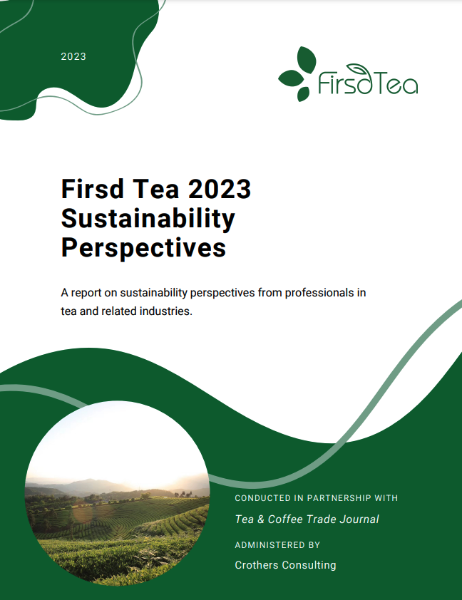 The Firsd Tea Sustainability Perspectives 2023 Report Finds Tea Outperforms Coffee in 4 Key Sustainability Areas