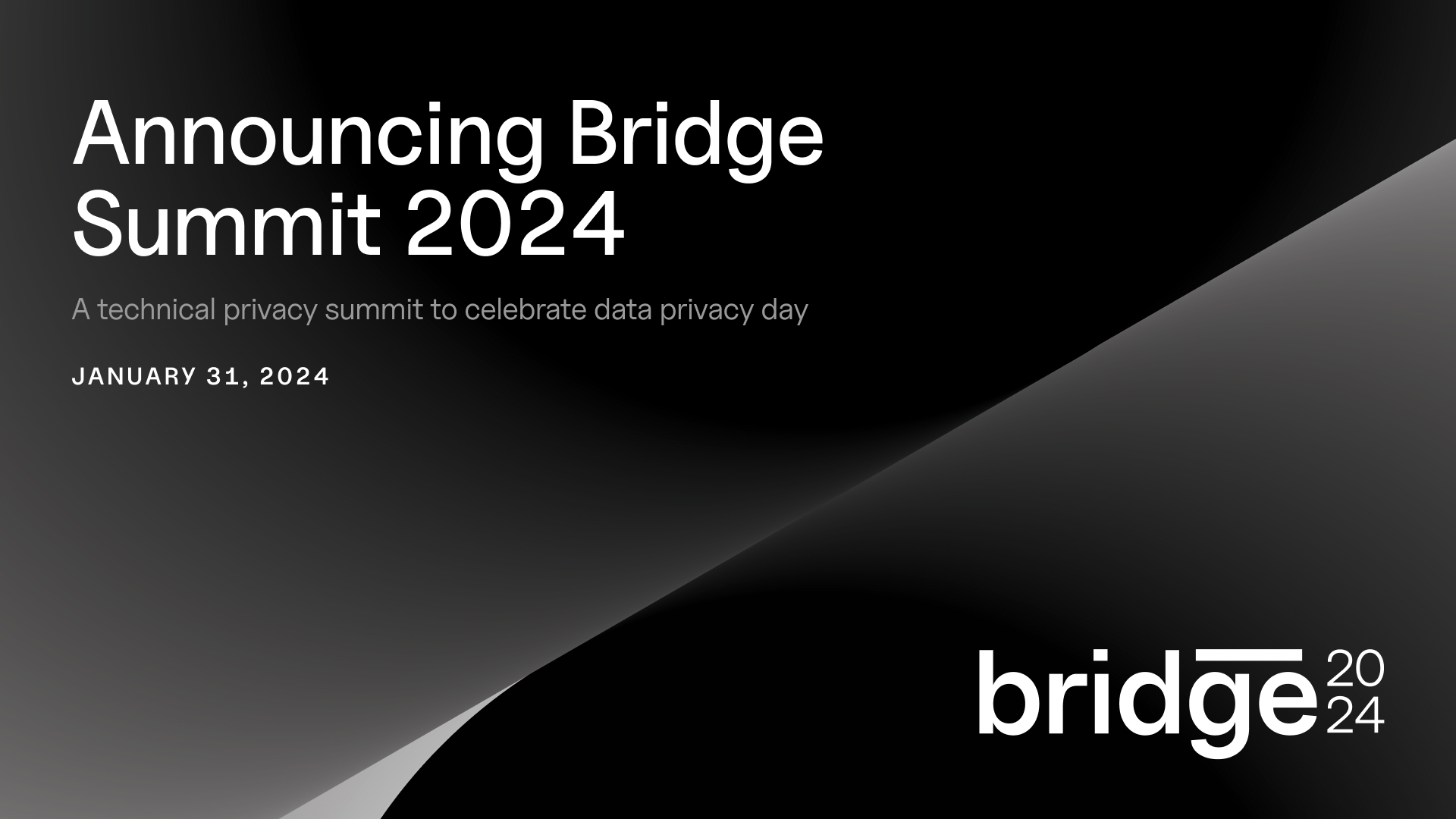 Bridge 2024 takes place on January 31, 2024