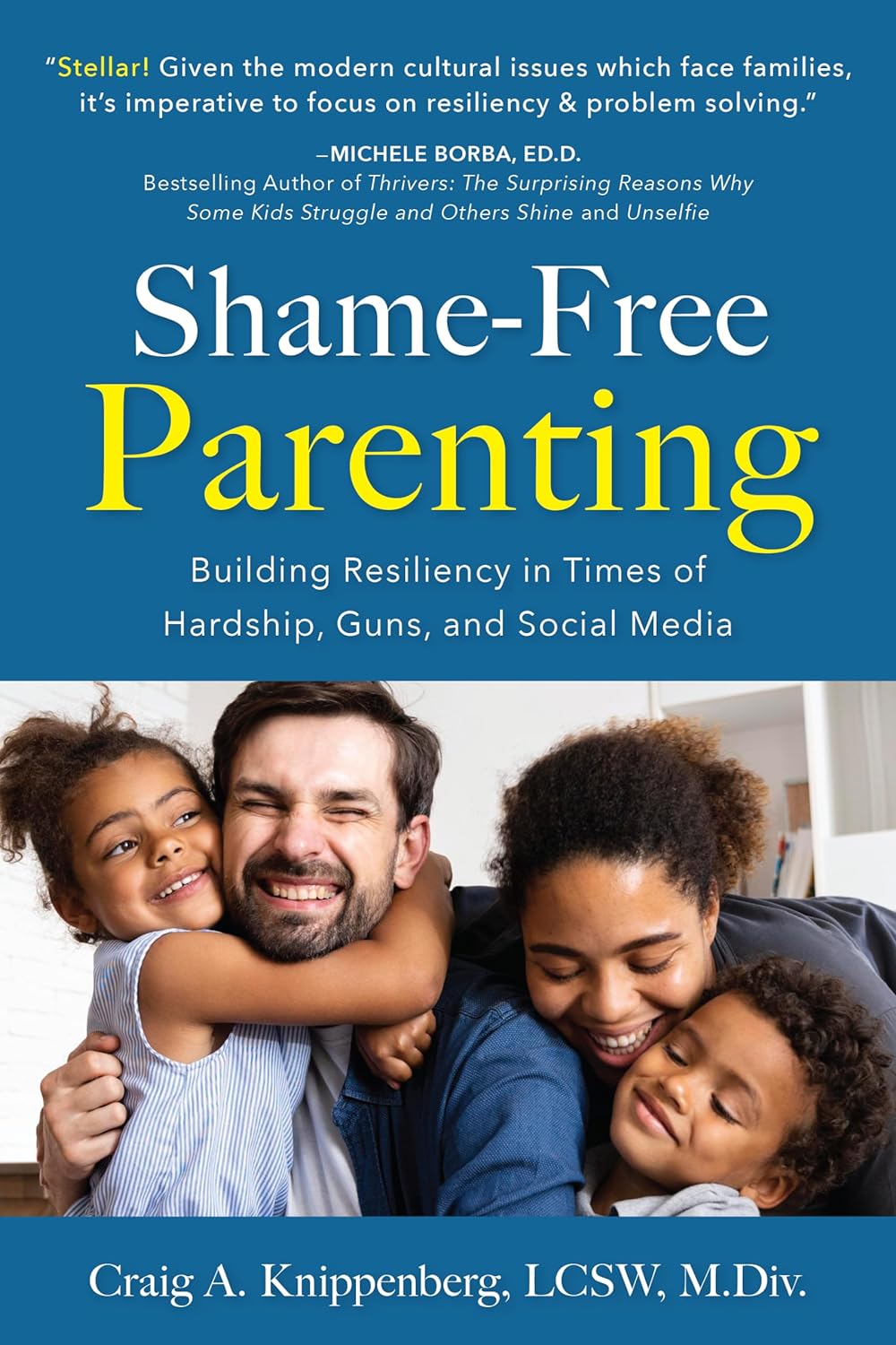 Shame-Free Parenting, Craig A. Knippenberg, LCSW, M.Div., Book Cover