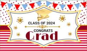 class of 2024 congrats grade Bigger Better Banner