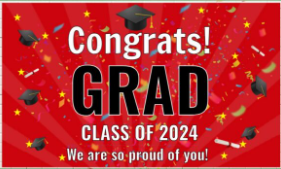 congrats grad class of 2024 we are so proud of you graduation banner from Bigger Better Banner