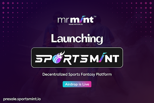 Mr Mint Launches SportsMint, A Skill-Based Web 3.0 Sports Fantasy Platform