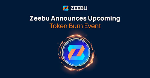 Zeebu Announces 2nd Scheduled Token Burn Event – May 2024